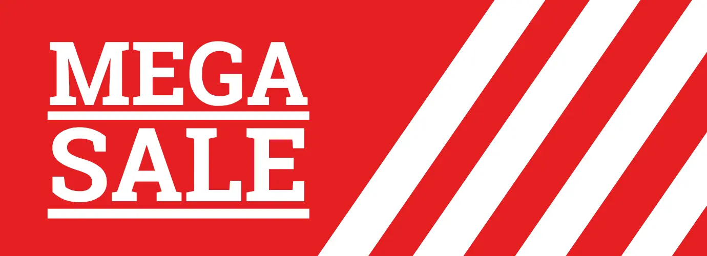 MEGA SALE