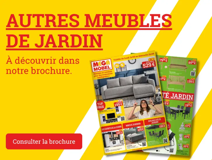 Découvrez d'autres meubles de jardin dans notre prospectus. C'est par ici >