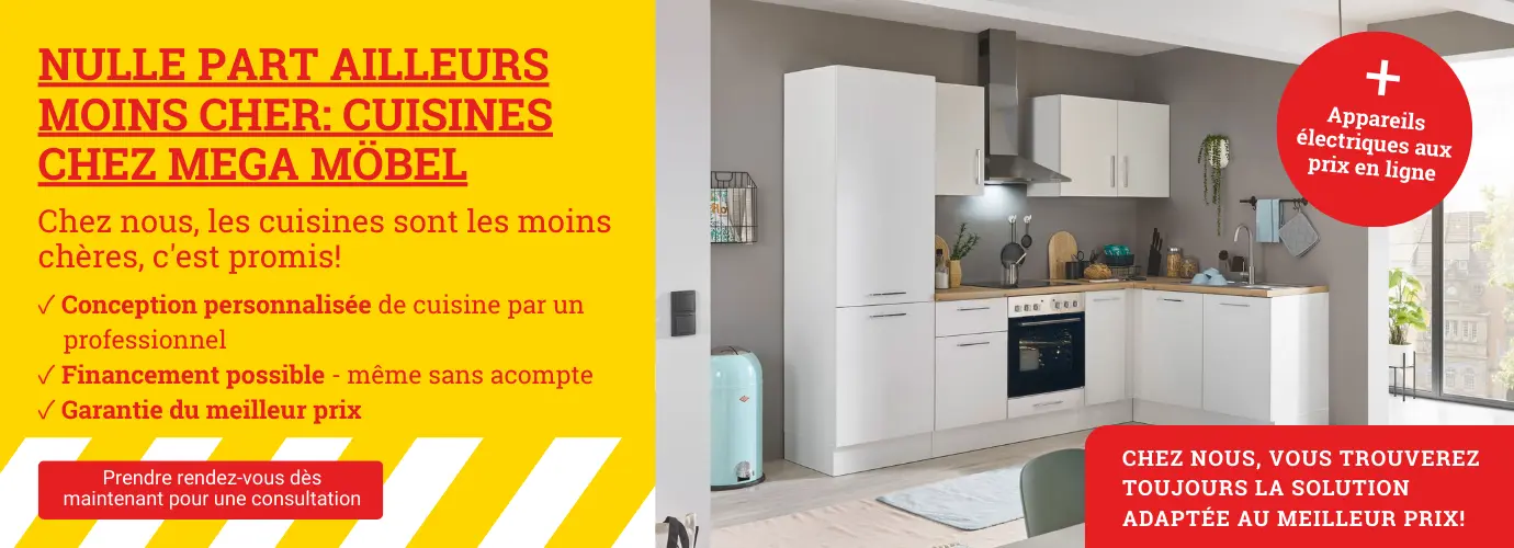 Nulle part ailleurs moins cher - Cuisines chez MEGA Möbel