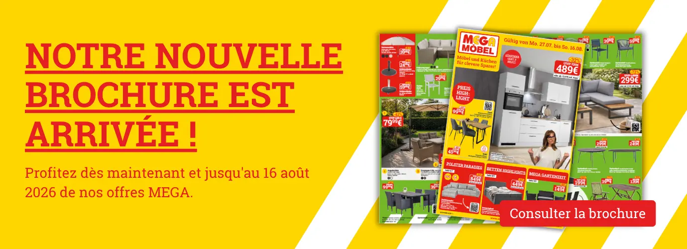 Notre nouveau prospectus est arrivé ! Découvrez dès maintenant nos offres MEGA >